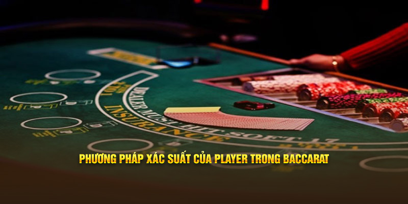 Tính xác suất là phương pháp hiệu quả trong cách chơi baccarat